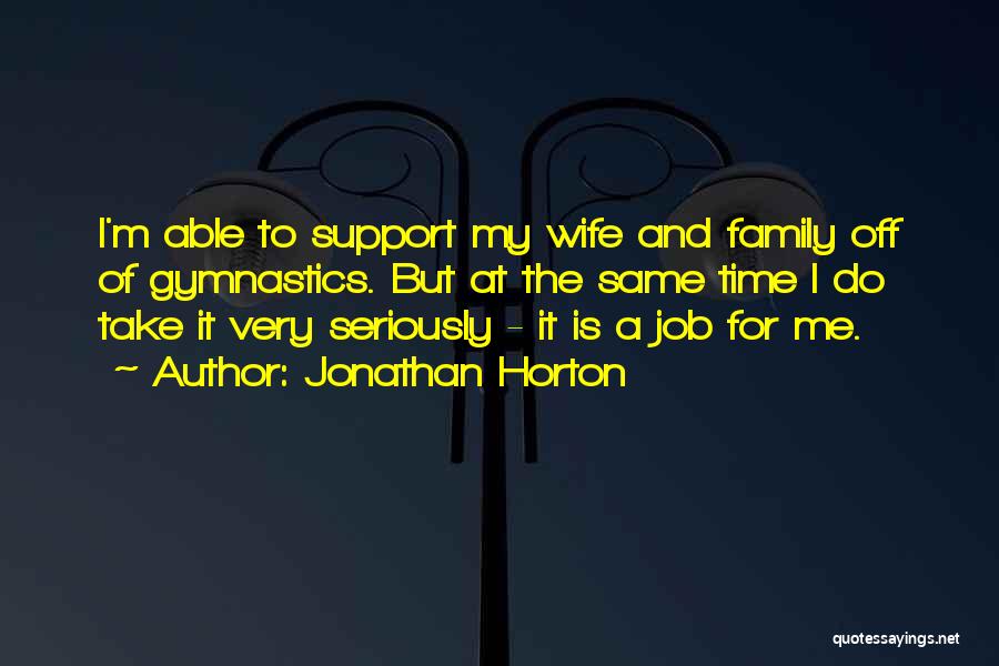 Jonathan Horton Quotes 793591