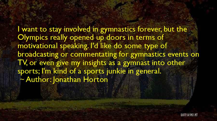 Jonathan Horton Quotes 959619