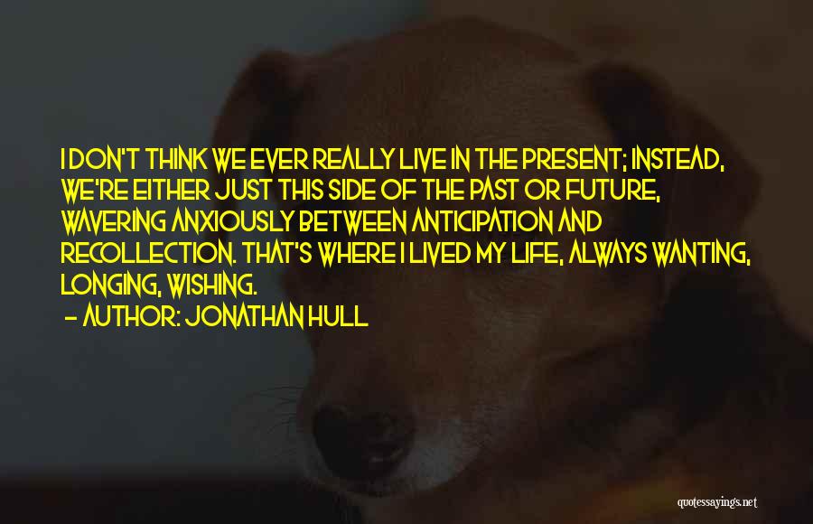 Jonathan Hull Quotes 120294