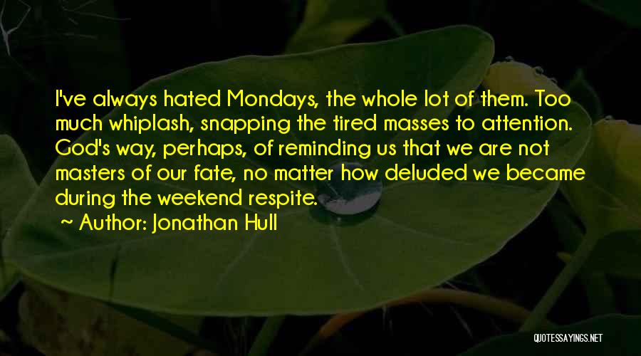 Jonathan Hull Quotes 202482