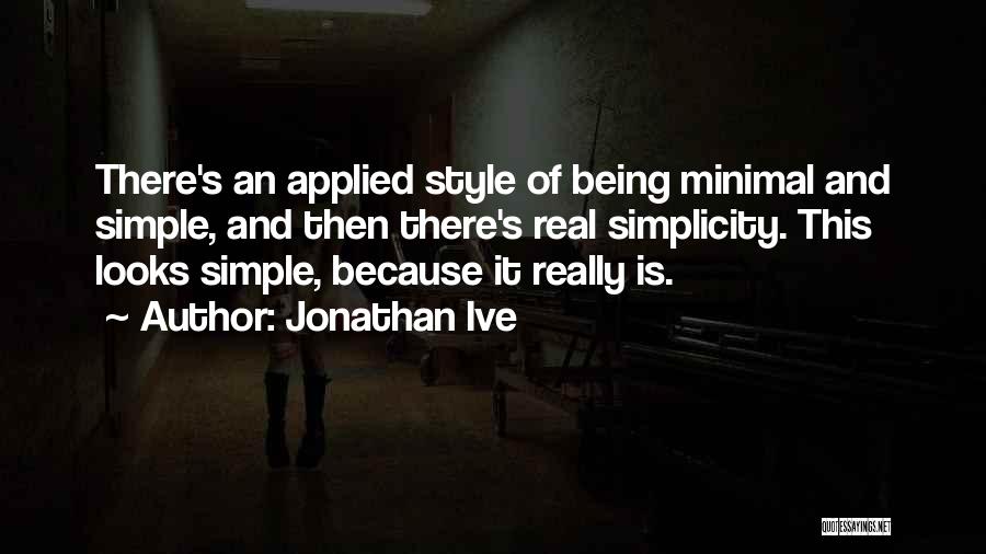 Jonathan Ive Quotes 2131959