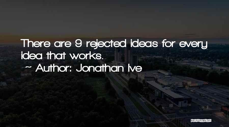 Jonathan Ive Quotes 275531