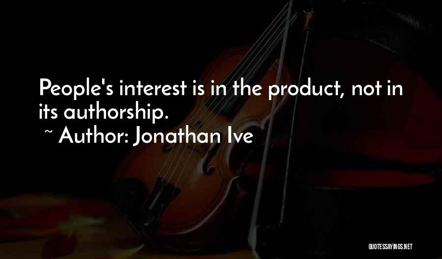 Jonathan Ive Quotes 917315