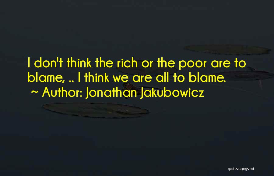 Jonathan Jakubowicz Quotes 394797