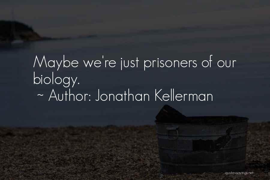 Jonathan Kellerman Quotes 1064803