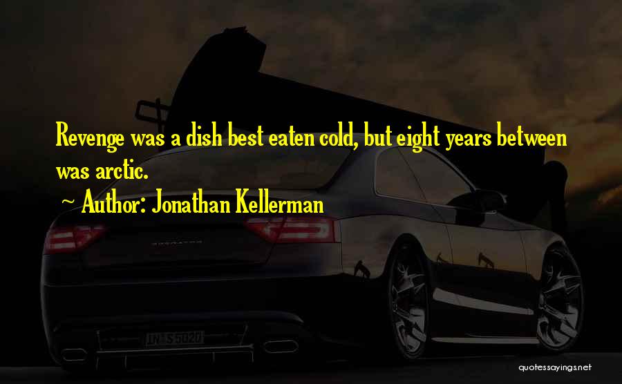 Jonathan Kellerman Quotes 1330486