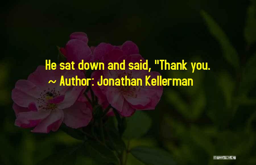 Jonathan Kellerman Quotes 1379506