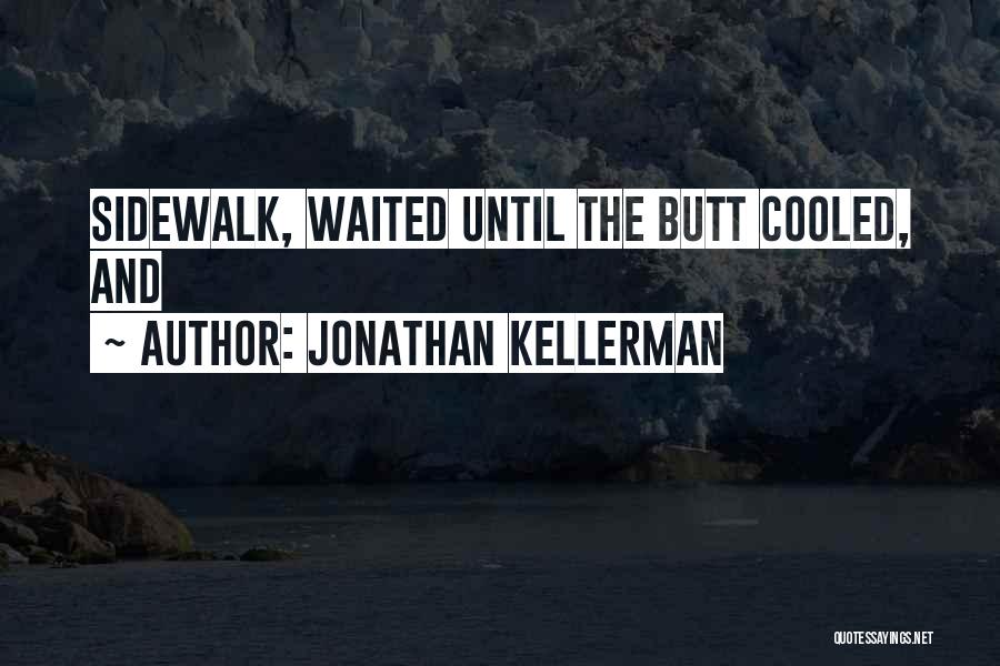 Jonathan Kellerman Quotes 1785855