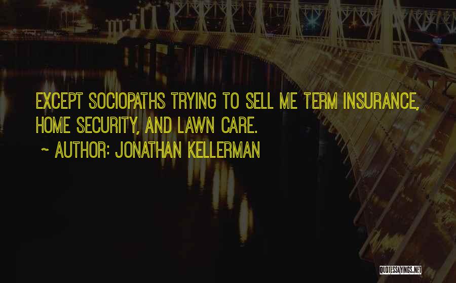 Jonathan Kellerman Quotes 206924