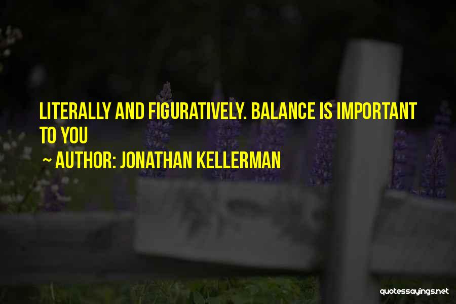 Jonathan Kellerman Quotes 463630