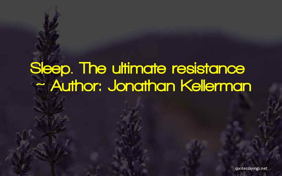 Jonathan Kellerman Quotes 748256