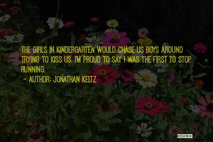 Jonathan Keltz Quotes 896723