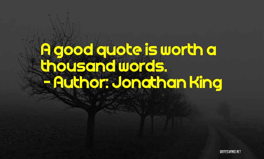 Jonathan King Quotes 2009214