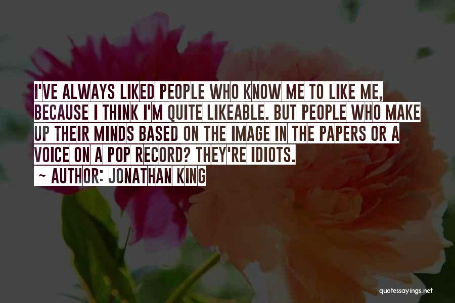 Jonathan King Quotes 385271