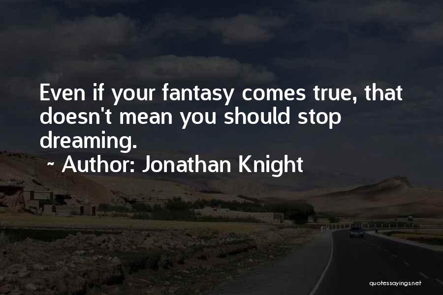 Jonathan Knight Quotes 1614245