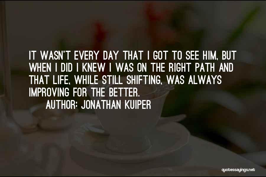 Jonathan Kuiper Quotes 2139915