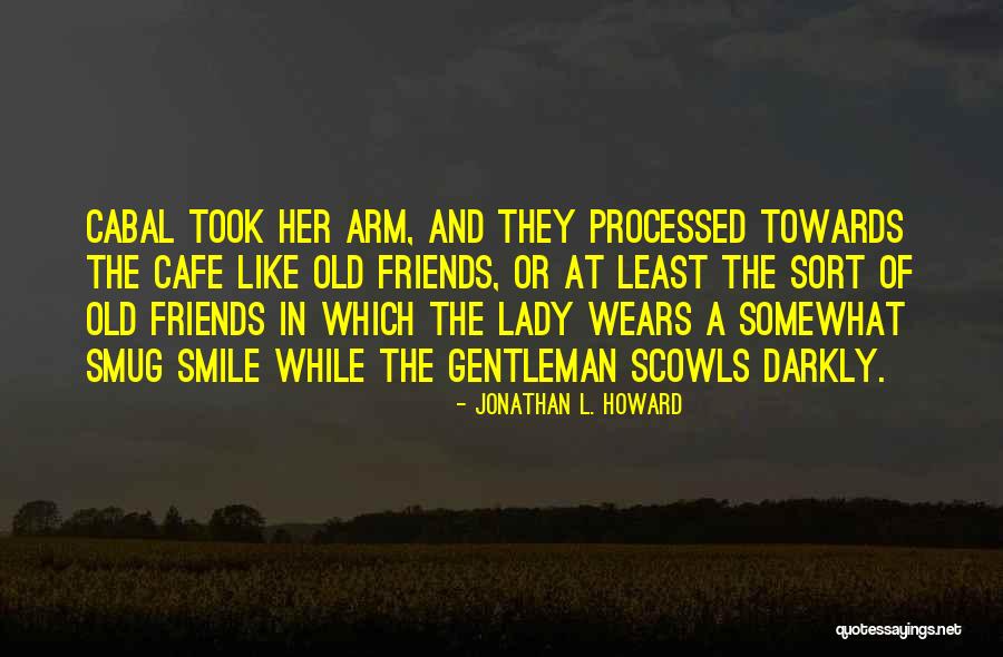 Jonathan L. Howard Quotes 100381 Jonathan L. Howard Quotes 100381