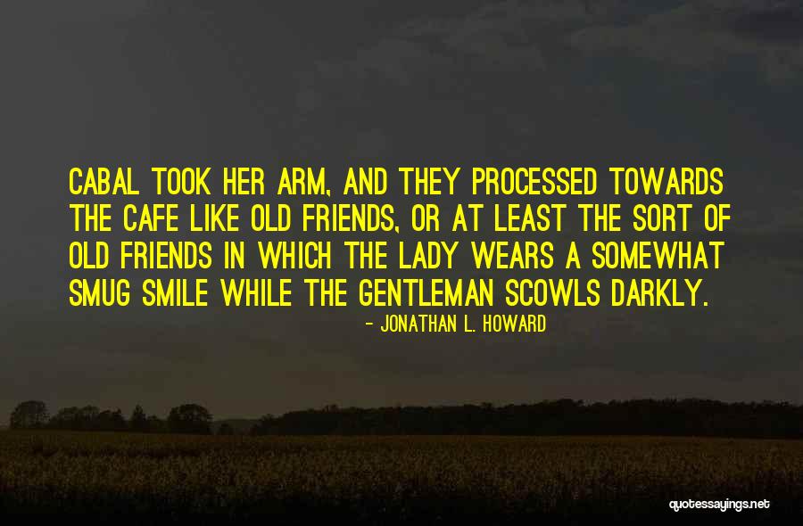 Jonathan L. Howard Quotes 100381