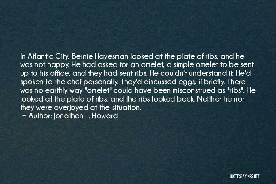 Jonathan L. Howard Quotes 1286290