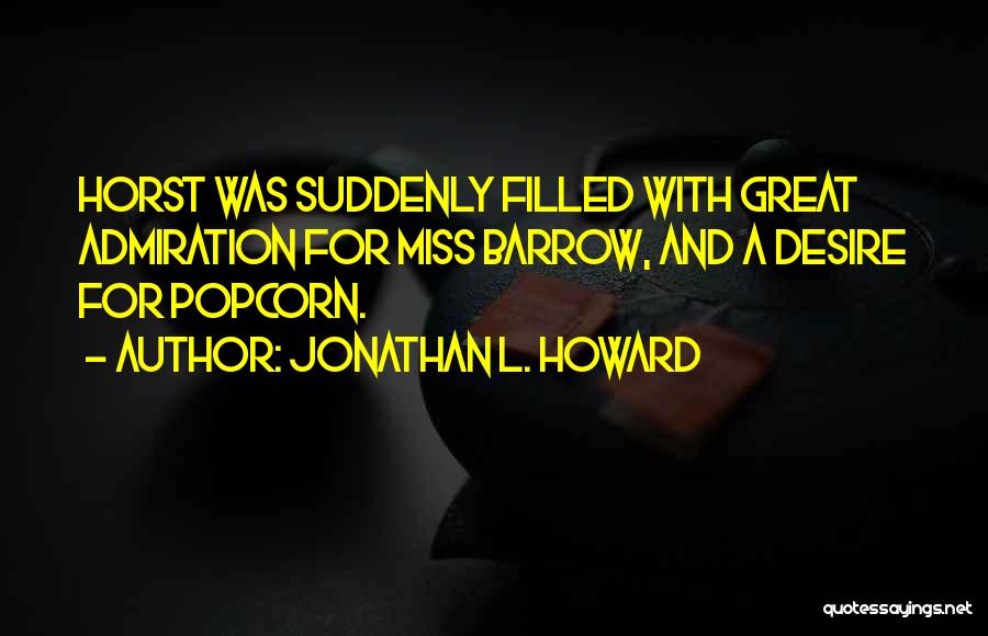 Jonathan L. Howard Quotes 130775