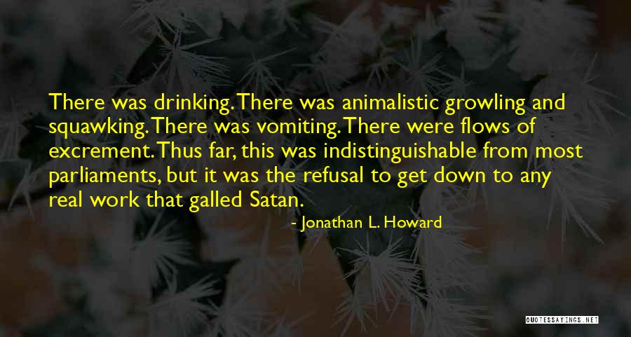 Jonathan L. Howard Quotes 1499253