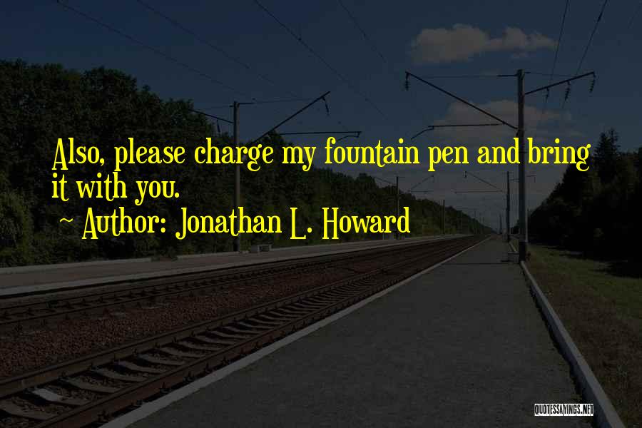 Jonathan L. Howard Quotes 1504199