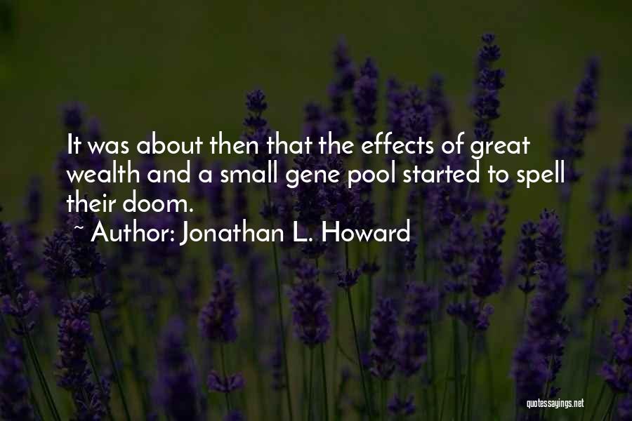 Jonathan L. Howard Quotes 1509382