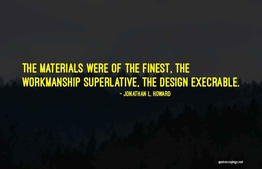 Jonathan L. Howard Quotes 1517989 Jonathan L. Howard Quotes 1517989