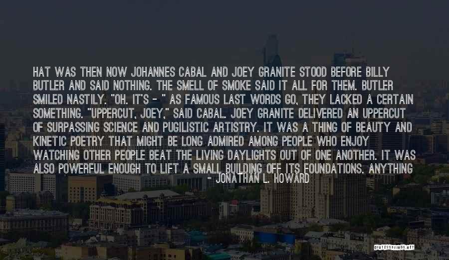 Jonathan L. Howard Quotes 1859706 Jonathan L. Howard Quotes 1859706