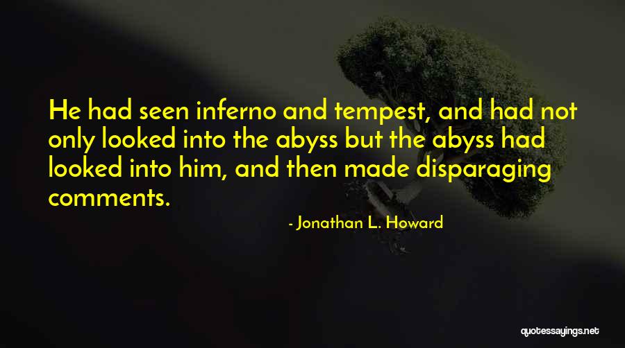 Jonathan L. Howard Quotes 1924617