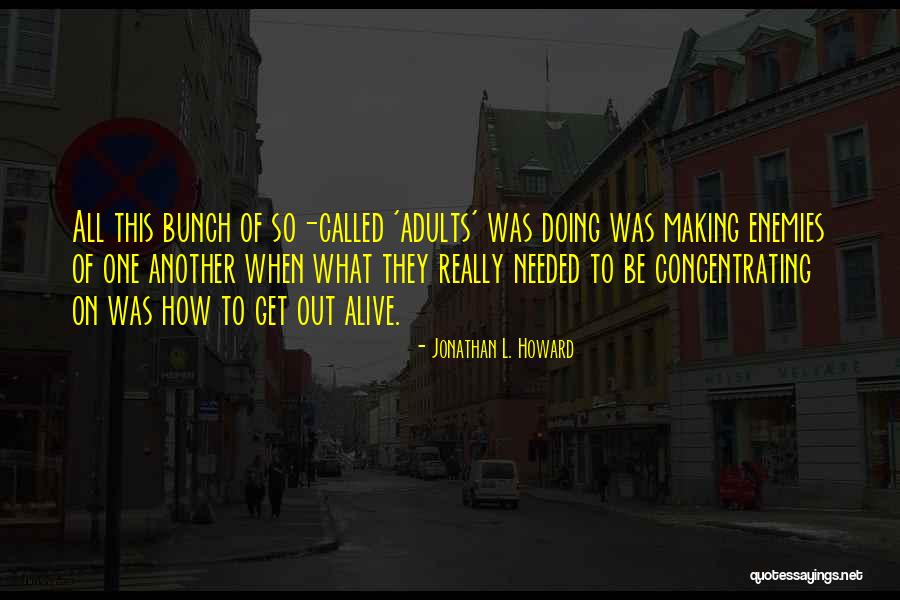 Jonathan L. Howard Quotes 2004567 Jonathan L. Howard Quotes 2004567