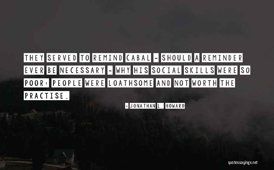 Jonathan L. Howard Quotes 2053016 Jonathan L. Howard Quotes 2053016