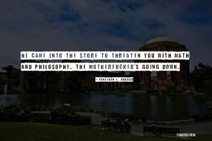Jonathan L. Howard Quotes 2125998 Jonathan L. Howard Quotes 2125998