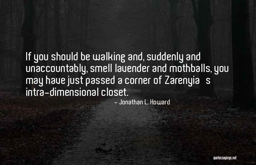 Jonathan L. Howard Quotes 2234504