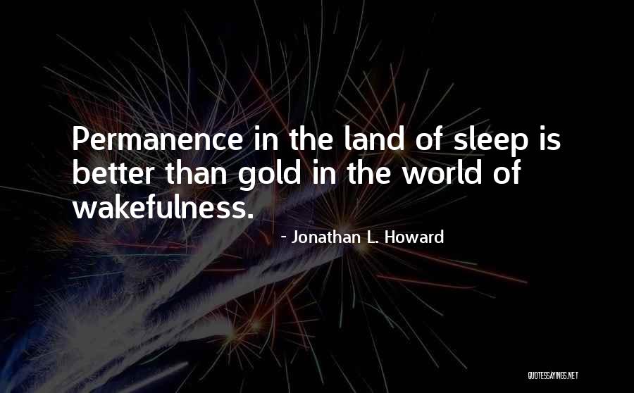 Jonathan L. Howard Quotes 2268528