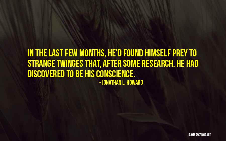 Jonathan L. Howard Quotes 269233 Jonathan L. Howard Quotes 269233