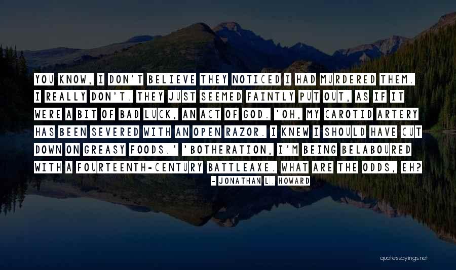 Jonathan L. Howard Quotes 472618 Jonathan L. Howard Quotes 472618