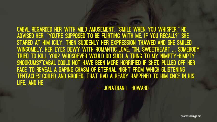 Jonathan L. Howard Quotes 689901 Jonathan L. Howard Quotes 689901