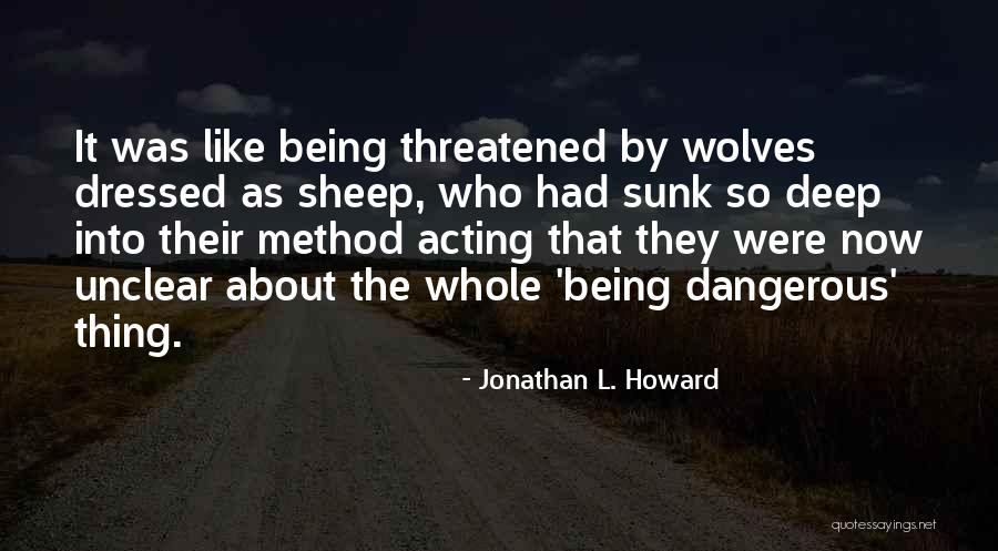 Jonathan L. Howard Quotes 848608