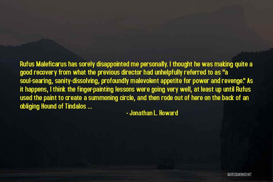 Jonathan L. Howard Quotes 944073 Jonathan L. Howard Quotes 944073