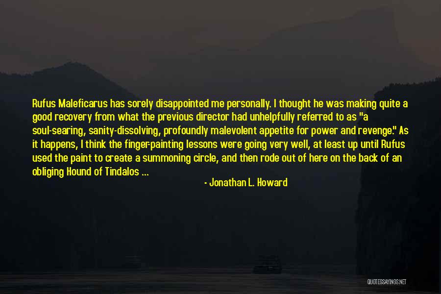 Jonathan L. Howard Quotes 944073