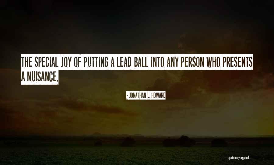 Jonathan L. Howard Quotes 96644 Jonathan L. Howard Quotes 96644