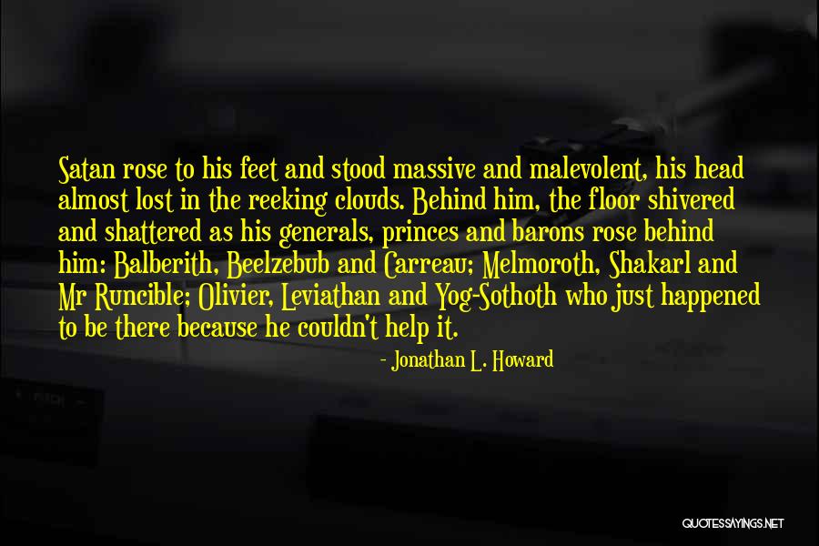 Jonathan L. Howard Quotes 980901 Jonathan L. Howard Quotes 980901