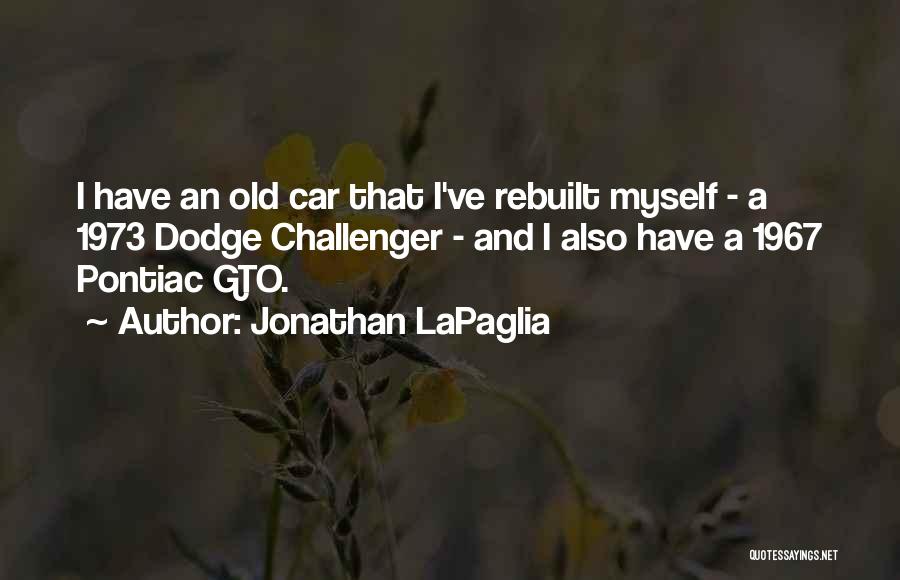 Jonathan LaPaglia Quotes 1397834