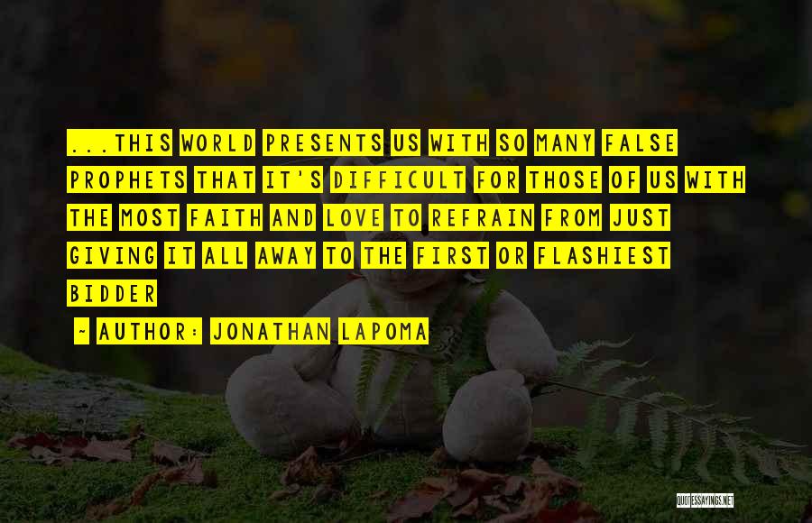 Jonathan LaPoma Quotes 153796