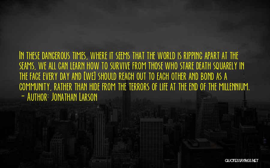 Jonathan Larson Quotes 1312489