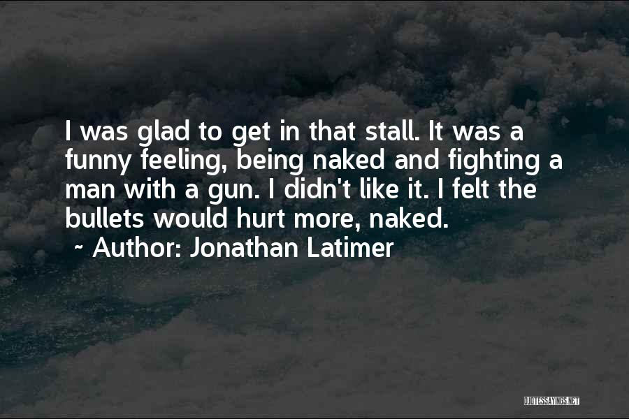 Jonathan Latimer Quotes 145717