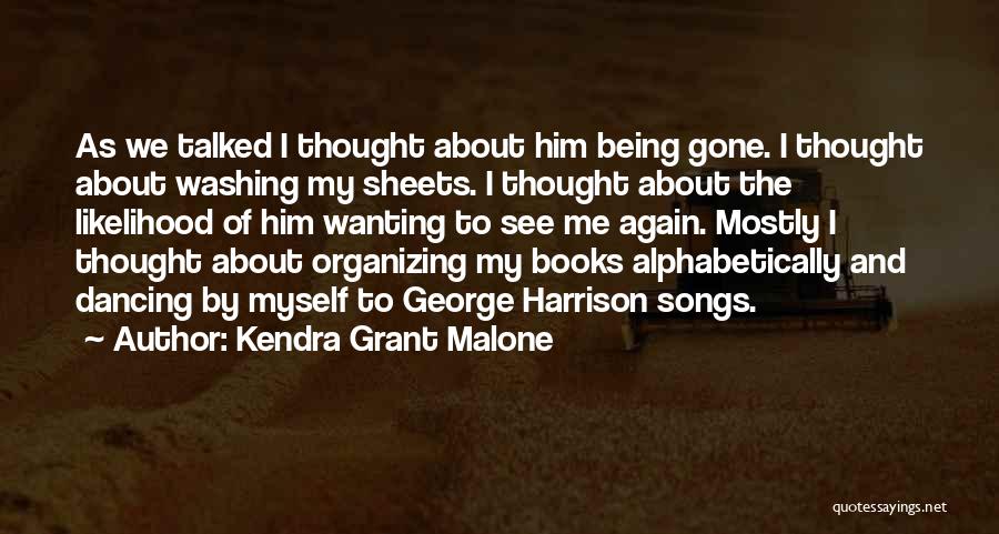 Jonathan Letterman Quotes By Kendra Grant Malone