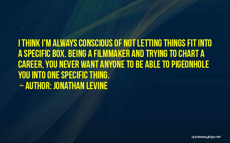 Jonathan Levine Quotes 628429