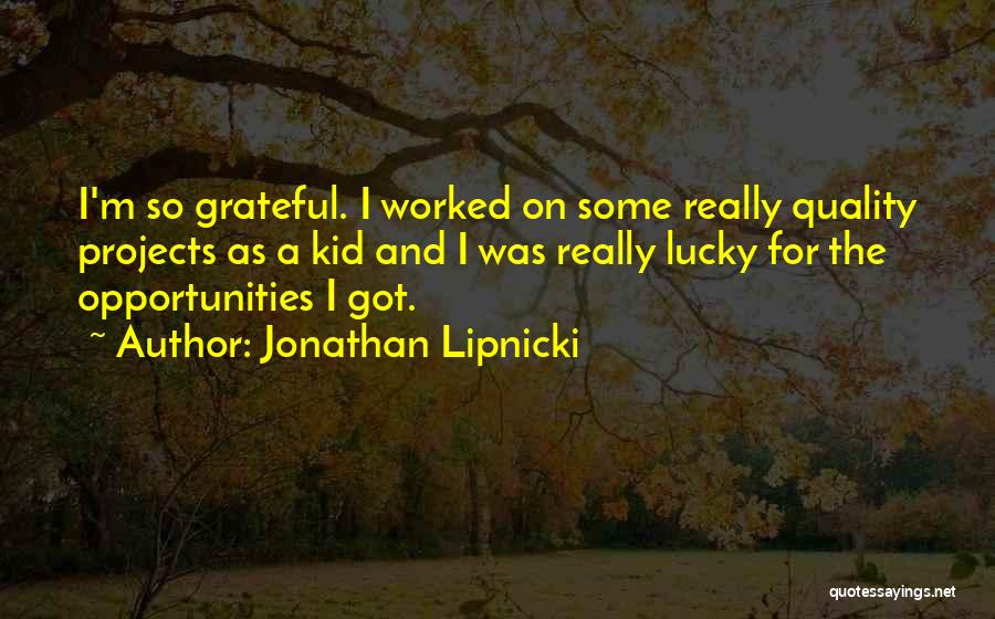 Jonathan Lipnicki Quotes 585502